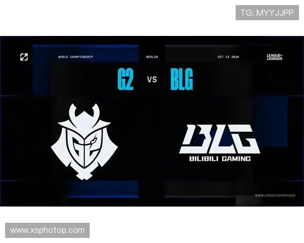 G2战队强势对决BLG，全球总决赛舞台上再掀激烈争锋