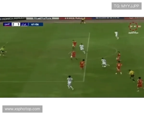 伊朗与中国12强赛精彩对决央视全程直播分析战术与球员表现 伊朗与中国12强赛精彩对决央视全程直播分析战术与球员表现